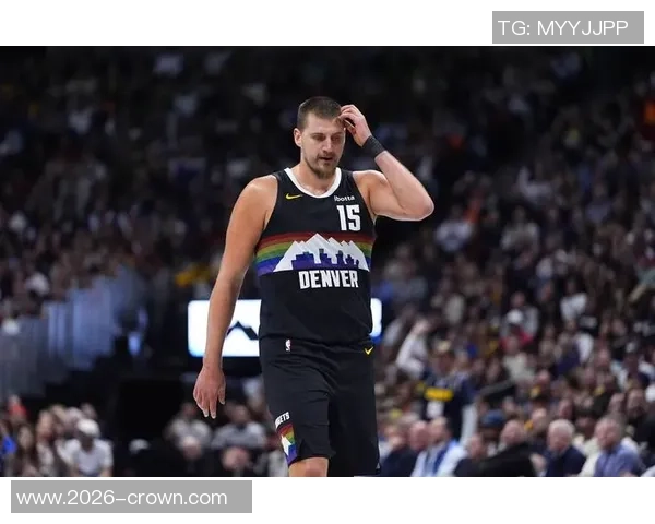 约基奇下半场狂砍30分展现MVP级别的逆转能力引发媒体热议